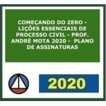 Lições Essenciais - Direito Processual Civil - Começando do Zero (CERS 2020) - André Mota